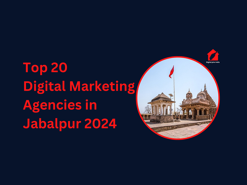 The image is a promotional image highlighting the “Top 20 Digital Marketing Agencies in Jabalpur 2024,” with a picturesque view of an architectural structure Chausath Yogini Temple enclosed in a circle on the right.